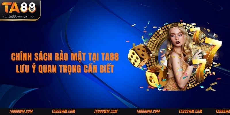 Những yếu tố quan trọng trong chính sách an toàn thông tin