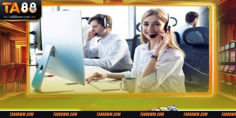 Liên hệ TA88 giúp giải quyết vấn đề nhanh chóng