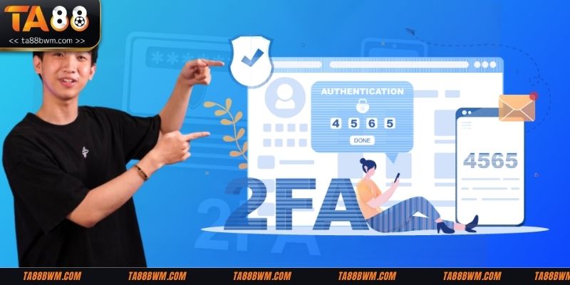 Sử dụng xác thực hai yếu tố để ngăn chặn xâm nhập trái phép